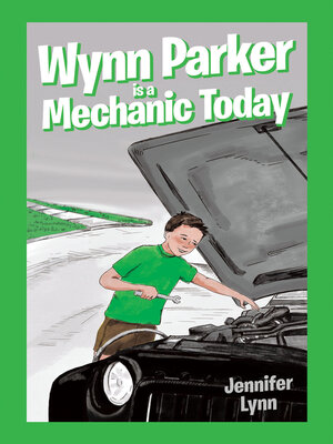 cover image of Wynn Parker is a Mechanic Today